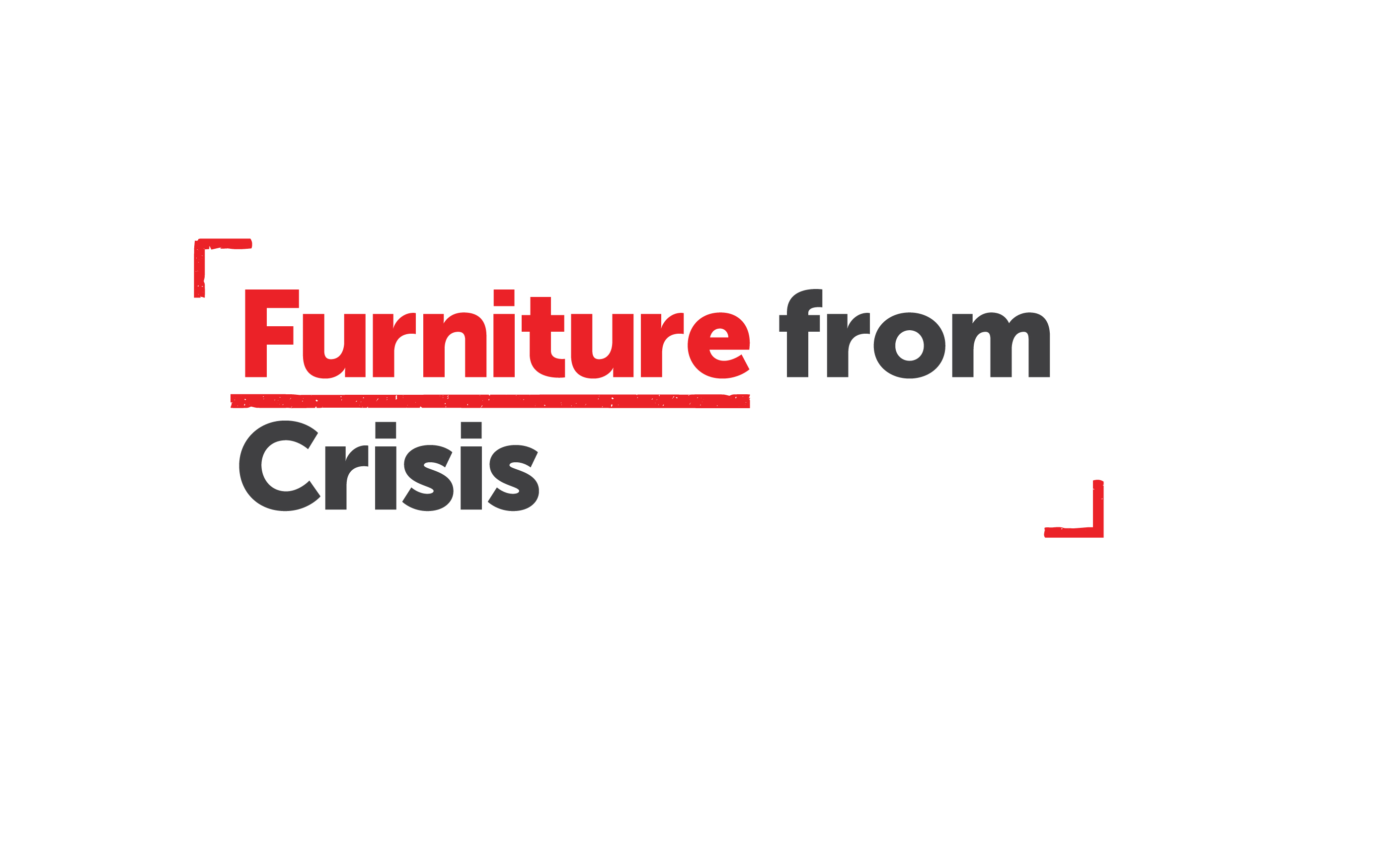 Furniture from Crisis